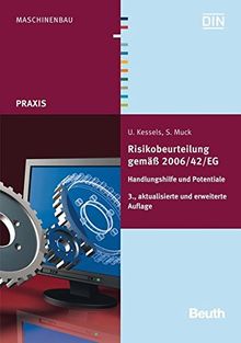 Risikobeurteilung gemäß 2006/42/EG: Handlungshilfe und Potentiale (Beuth Praxis)