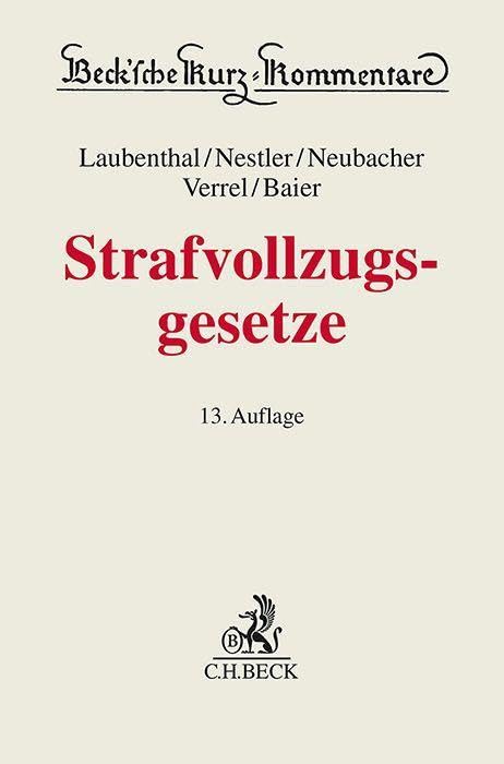 Strafvollzugsgesetze (Beck'sche Kurz-Kommentare)