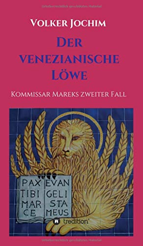 Der Venezianische Löwe: Kommissar Mareks zweiter Fall (Kommissar Marek Krimi)