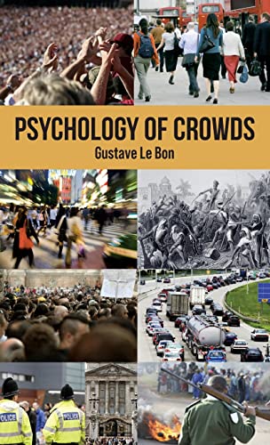 Gustave Le Bon Psychology Of Crowds