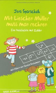 Mit Lieschen Müller muss man rechnen: Eine Geschichte mit Zahlen