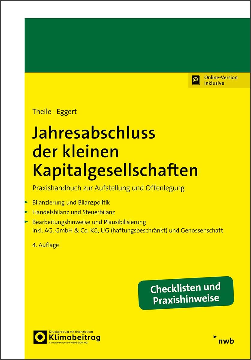 Jahresabschluss der kleinen Kapitalgesellschaften: Praxishandbuch zur Aufstellung und Offenlegung