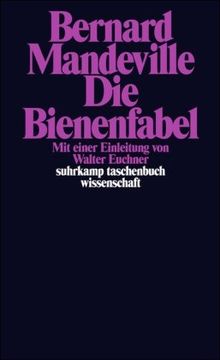 Die Bienenfabel oder Private Laster, öffentliche Vorteile (suhrkamp taschenbuch wissenschaft)