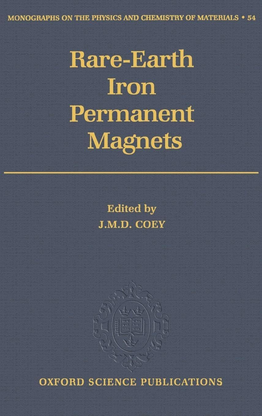 RARE-EARTH IRON PERM MPCM 54 C (Monographs on the Physics and Chemistry of Materials, Band 54)