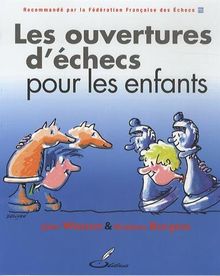 Les ouvertures d'échecs pour les enfants