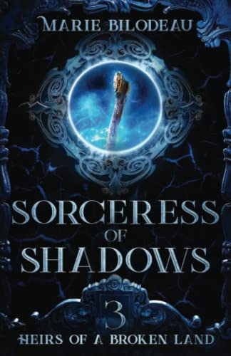 Sorceress of Shadows (Heirs of a Broken Land, Band 3)