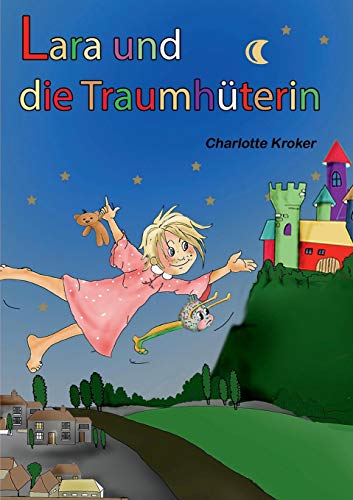 Lara und die Traumhüterin