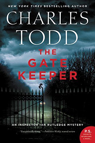 The Gate Keeper: An Inspector Ian Rutledge Mystery (Inspector Ian Rutledge Mysteries, Band 20)