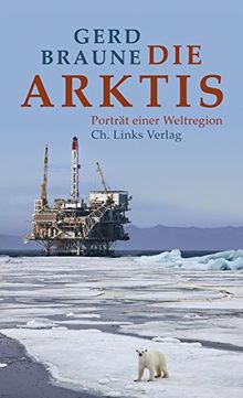 Die Arktis: Porträt einer Weltregion