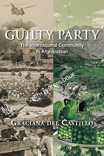 Guilty Party: The International Community in Afghanistan