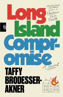 Long Island Compromise: A Novel (Random House Publishing Group) de Brodesser-Akner, Taffy  | Livre | état bon
