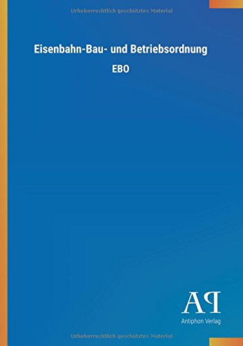 Eisenbahn-Bau- und Betriebsordnung: EBO