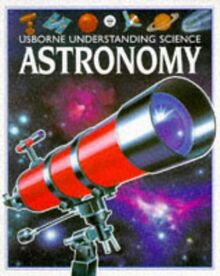 Astronomy (Usborne Understanding Science) von Atkinson, Stuart | Buch | Zustand gut