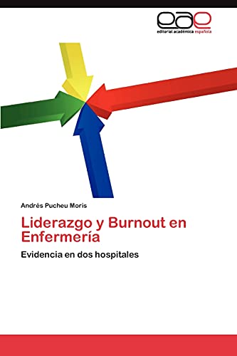 Liderazgo y Burnout en Enfermería: Evidencia en dos hospitales