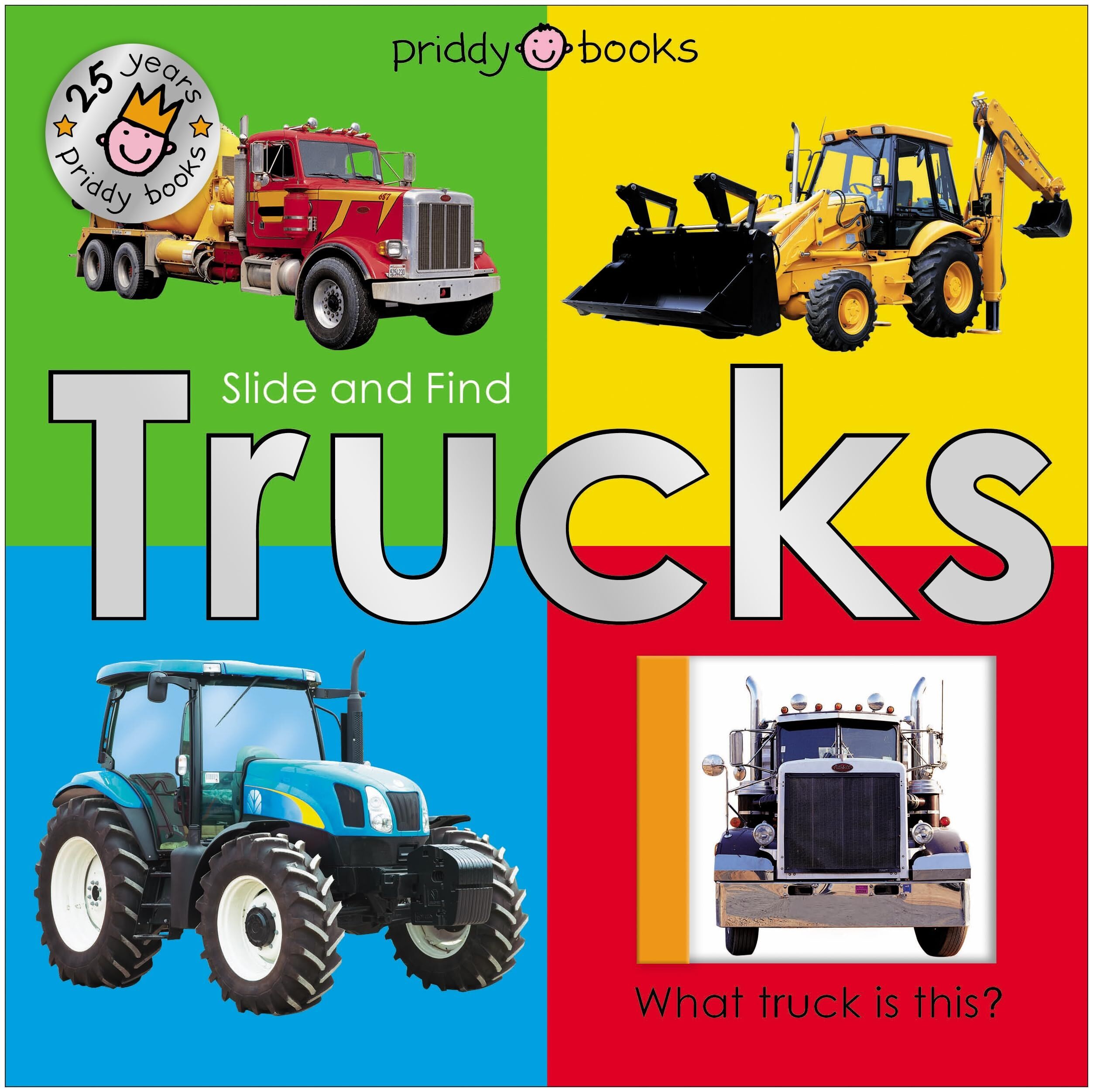 Trucks 25th Anniversary edition (Slide and Find)