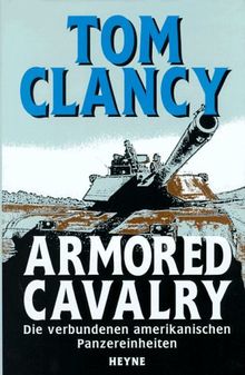 Armored Cavalry. Die verbundenen amerikanischen Panzereinheiten