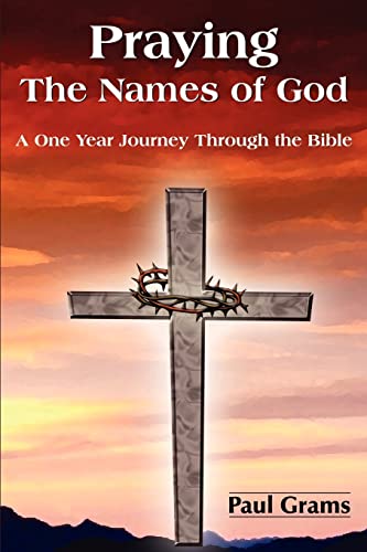 Praying The Names of God: A One Year Journey Through the Bible