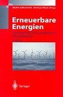 Erneuerbare Energien: Systemtechnik, Wirtschaftlichkeit, Umweltaspekte