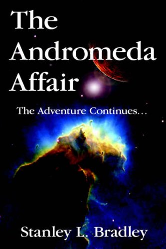 The Andromeda Affair: The Adventure Continues...
