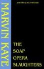 The Soap Opera Slaughters (Hilary Quayle Mysteries)