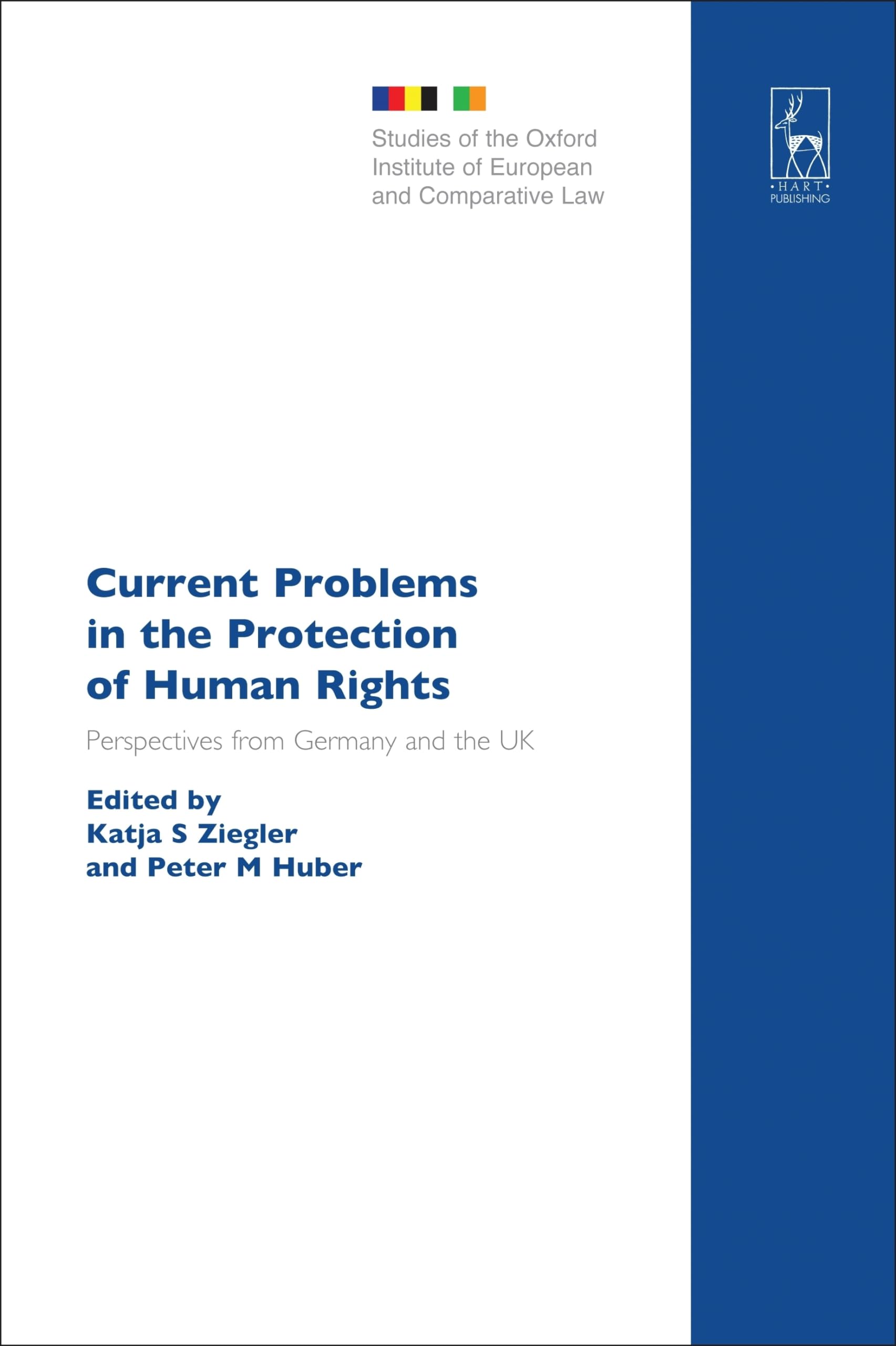 Current Problems in the Protection of Human Rights: Perspectives from Germany and the UK (Studies of the Oxford Institute of European and Comparative Law)