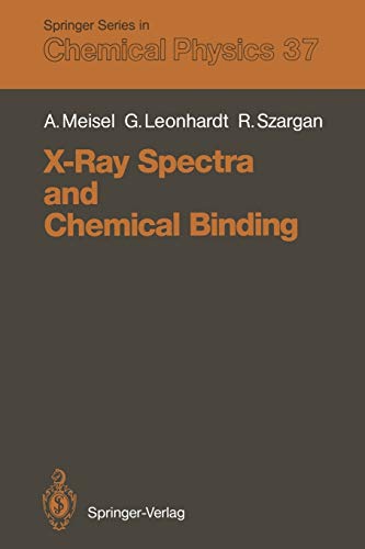 X-Ray Spectra and Chemical Binding (Springer Series in Chemical Physics, 37, Band 37)