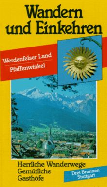 Wandern und Einkehren, Bd.29, Werdenfelser Land, Pfaffenwinkel