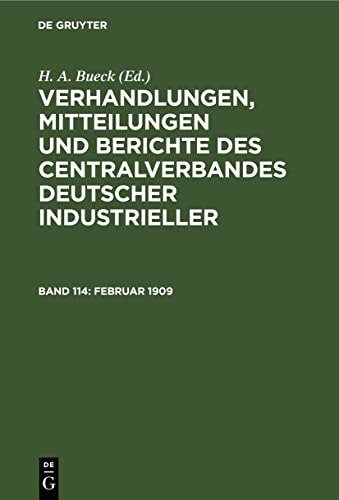 Februar 1909 (Verhandlungen, Mitteilungen und Berichte des Centralverbandes Deutscher Industrieller)