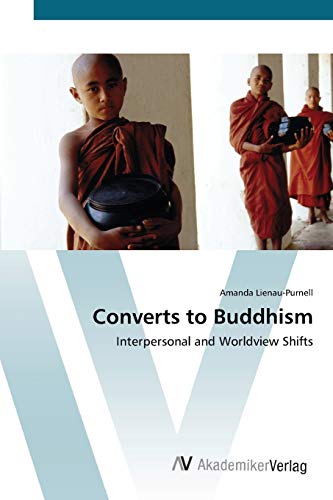 Converts to Buddhism: Interpersonal and Worldview Shifts