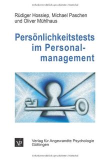 Persönlichkeitstests im Personalmanagement: Grundlagen, Instrumente und Anwendungen