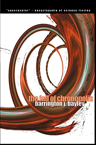 Bayley, Barrington J. The Fall Of Chronopolis