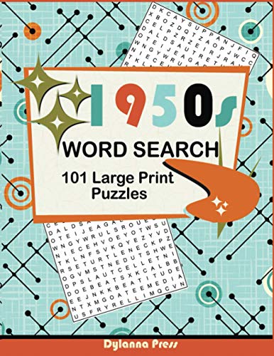 1950s Word Search Puzzle Book: 101 Large Print Puzzles Featuring Retro Themes from the Fifties Decade