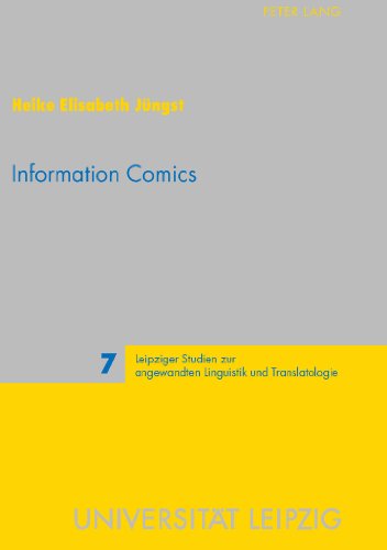 Information Comics: Knowledge Transfer in a Popular Format (Leipziger Studien zur angewandten Linguistik und Translatologie)