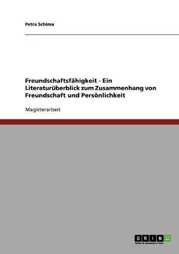 Freundschaftsfähigkeit - Ein Literaturüberblick zum Zusammenhang von Freundschaft und Persönlichkeit
