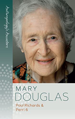 Mary Douglas (Anthropology's Ancestors)