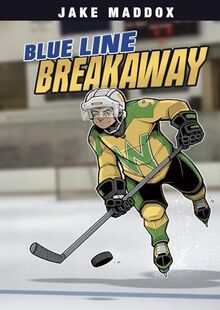 Blue Line Breakaway (Jake Maddox Sports Stories)