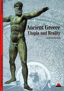 Ancient Greece Utopia and Reality (New Horizons)