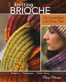 Knitting Brioche: The Essential Guide to the Brioche Stitch technique