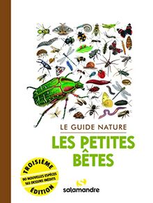 Les petites bêtes : le guide nature