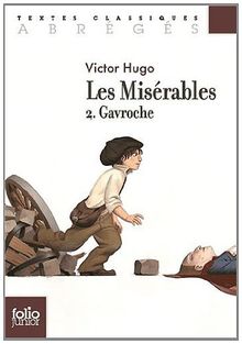 Les misérables. Vol. 2. Gavroche