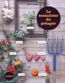 Le semainier du potager