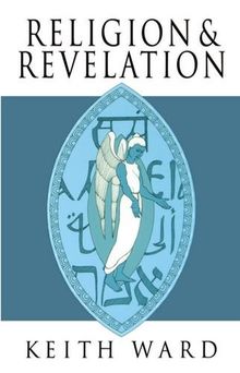 Religion and Revelation : A Theology of Revelation in the World's Religions