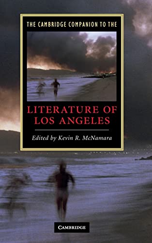 The Cambridge Companion to the Literature of Los Angeles (Cambridge Companions to Literature)