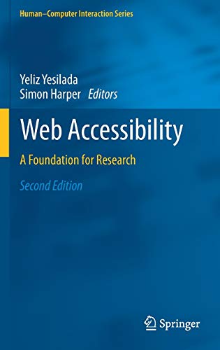 Web Accessibility: A Foundation for Research (Human–Computer Interaction Series)