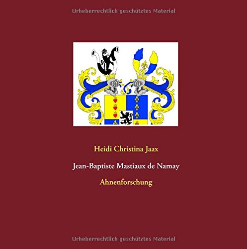 Jean-Baptiste Mastiaux de Namay: Ahnenforschung