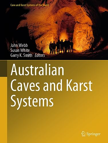 Australian Caves and Karst Systems (Cave and Karst Systems of the World)