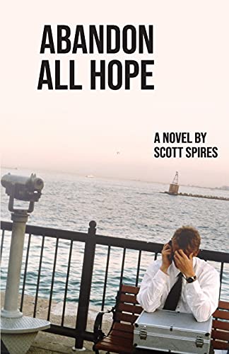 Abandon All Hope: A Novel