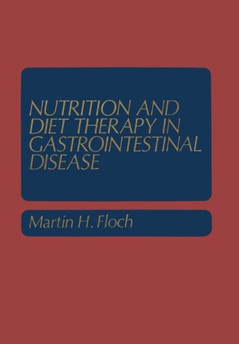 Nutrition and Diet Therapy in Gastrointestinal Disease (Topics in Gastroenterology)