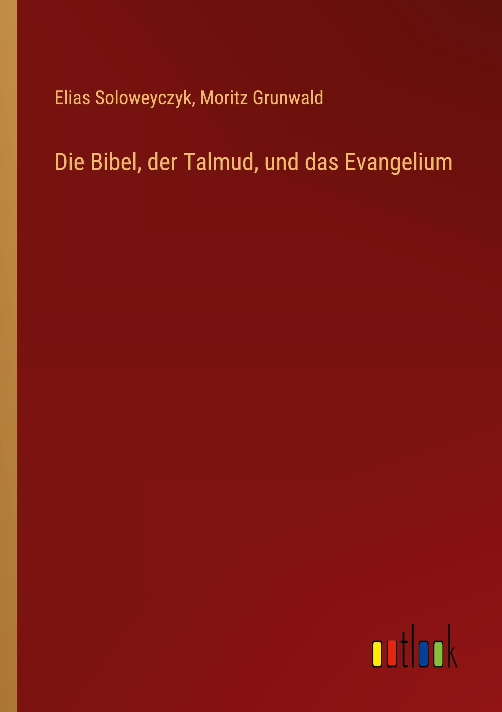 Die Bibel, der Talmud, und das Evangelium