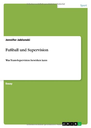 Fußball und Supervision: Was Team-Supervision bewirken kann